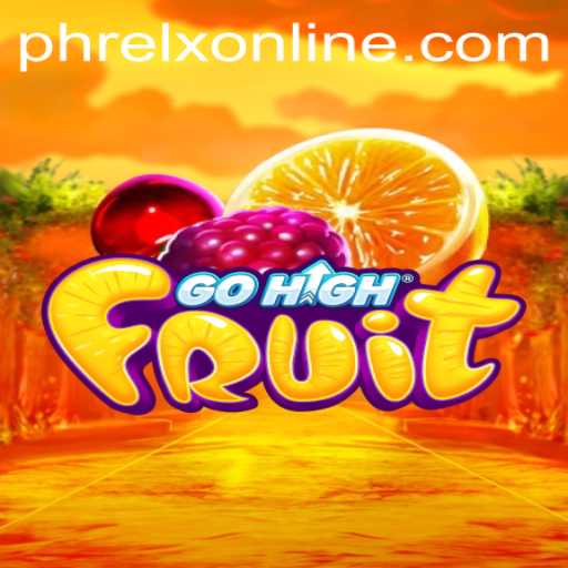GoHighFruit: A Thrilling New Game Taking the World by Storm