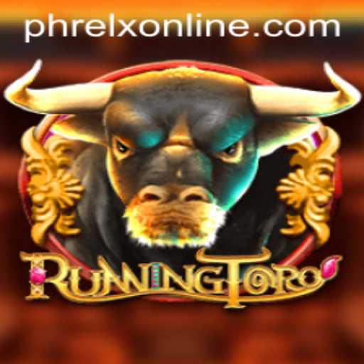 RunningToro: The Exciting World of PHRELX Gaming